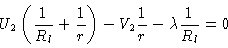 \begin{displaymath}U_2\left({1\over R_l}+{1\over r}\right)-V_2{1\over r}-\lambda{1\over R_l} &=0\cr \end{displaymath}