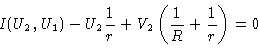 \begin{displaymath}I(U_2,U_1)-U_2{1\over r}+V_2\left({1\over R}+{1\over r}\right) &=0\cr\end{displaymath}