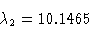 \begin{displaymath}\lambda_2&=10.1465\cr \end{displaymath}