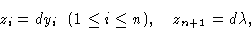 \begin{displaymath}z_i = dy_i \ \ (1 \le i \le n) , \quad z_{n+1} = d\lambda,\end{displaymath}